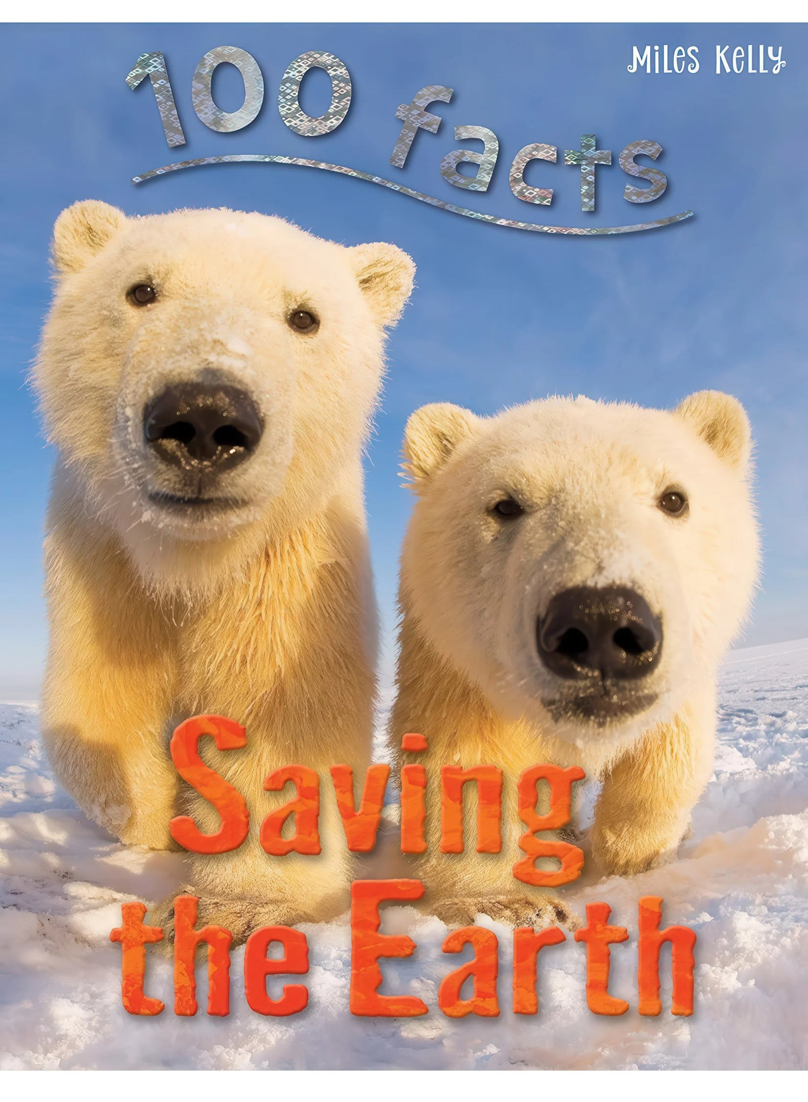 100 Facts Saving the Earth - Paperback Book